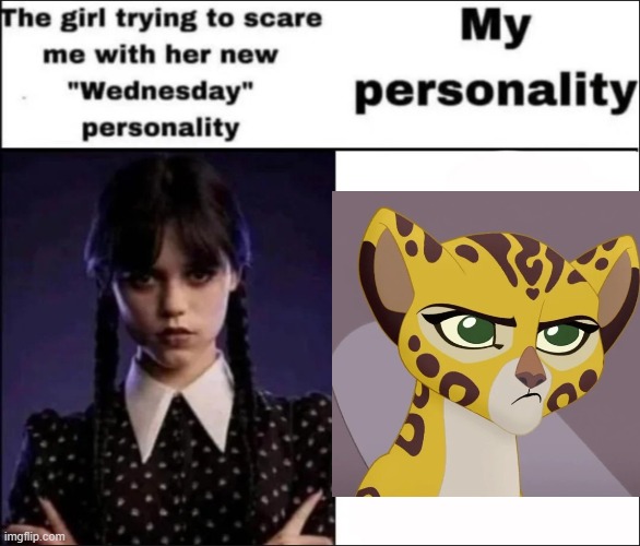 Annoyed Fuli | image tagged in the girl trying to scare me with her new wednesday personality,annoyed fuli,the lion guard | made w/ Imgflip meme maker