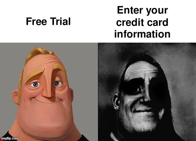 image tagged in free trail,memes,funny,mr incredible,teacher's copy,repost | made w/ Imgflip meme maker