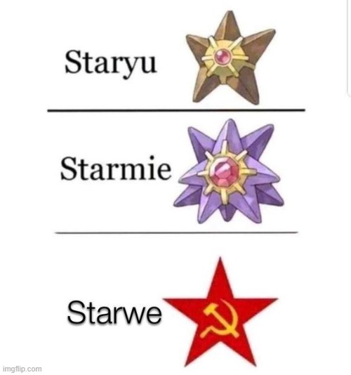 Starwe | image tagged in communism,star,memes,funny,repost,communist | made w/ Imgflip meme maker