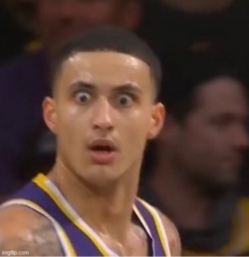 Kuzma shoked | image tagged in kuzma shoked | made w/ Imgflip meme maker