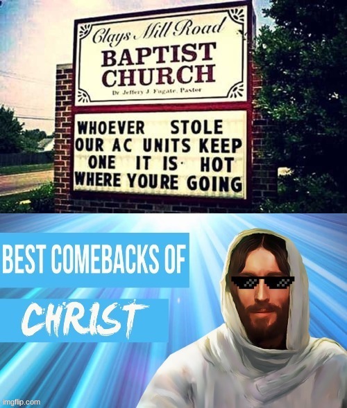 LOL, repost tho, from a different stream | image tagged in christianity,rare,roasted | made w/ Imgflip meme maker