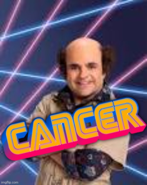 Cancer | image tagged in schwoz | made w/ Imgflip meme maker