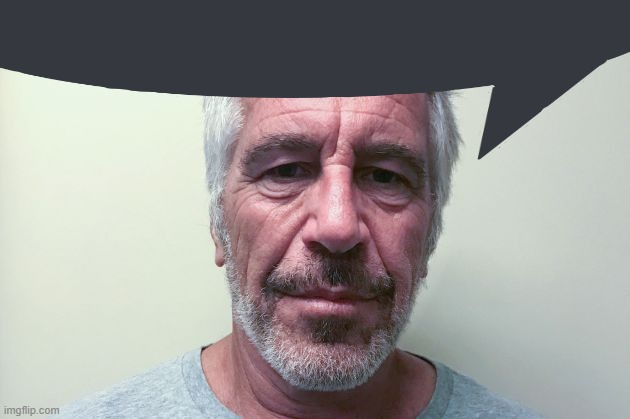 Epstein | image tagged in epstein | made w/ Imgflip meme maker