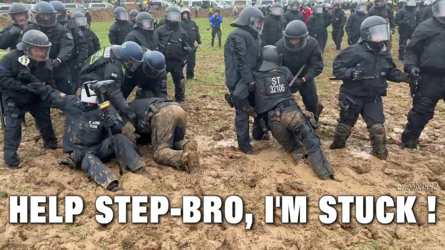 image tagged in germany,riot police,mud,incest,step-bro,stuck | made w/ Imgflip meme maker