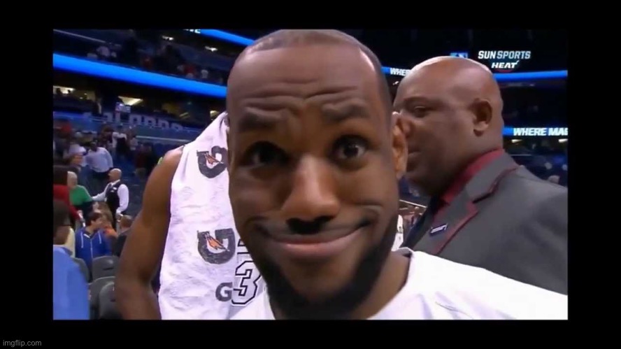 Funny Face Lebron James | image tagged in funny face lebron james | made w/ Imgflip meme maker