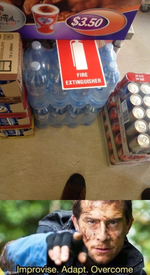 Fire extinguisher: Water bottles | image tagged in improvise adapt overcome,fire extinguisher,water bottle,water bottles,you had one job,memes | made w/ Imgflip meme maker