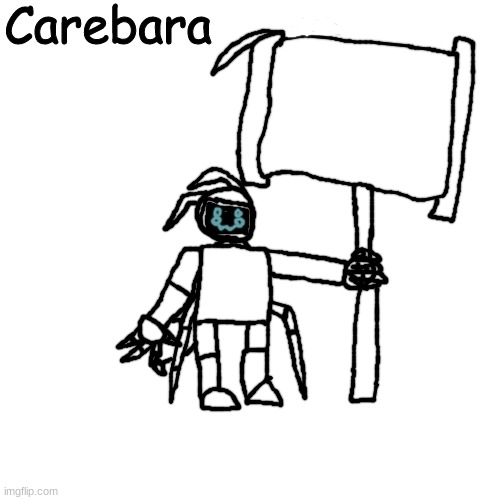 Carebara | image tagged in carebara | made w/ Imgflip meme maker