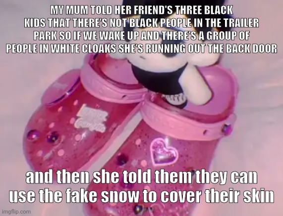 WHY IS THE 13 AND 11 YEAR OLD SHIRTLESS ON THE FLOOR | MY MUM TOLD HER FRIEND'S THREE BLACK KIDS THAT THERE'S NOT BLACK PEOPLE IN THE TRAILER PARK SO IF WE WAKE UP AND THERE'S A GROUP OF PEOPLE IN WHITE CLOAKS SHE'S RUNNING OUT THE BACK DOOR; and then she told them they can use the fake snow to cover their skin | image tagged in stairs | made w/ Imgflip meme maker