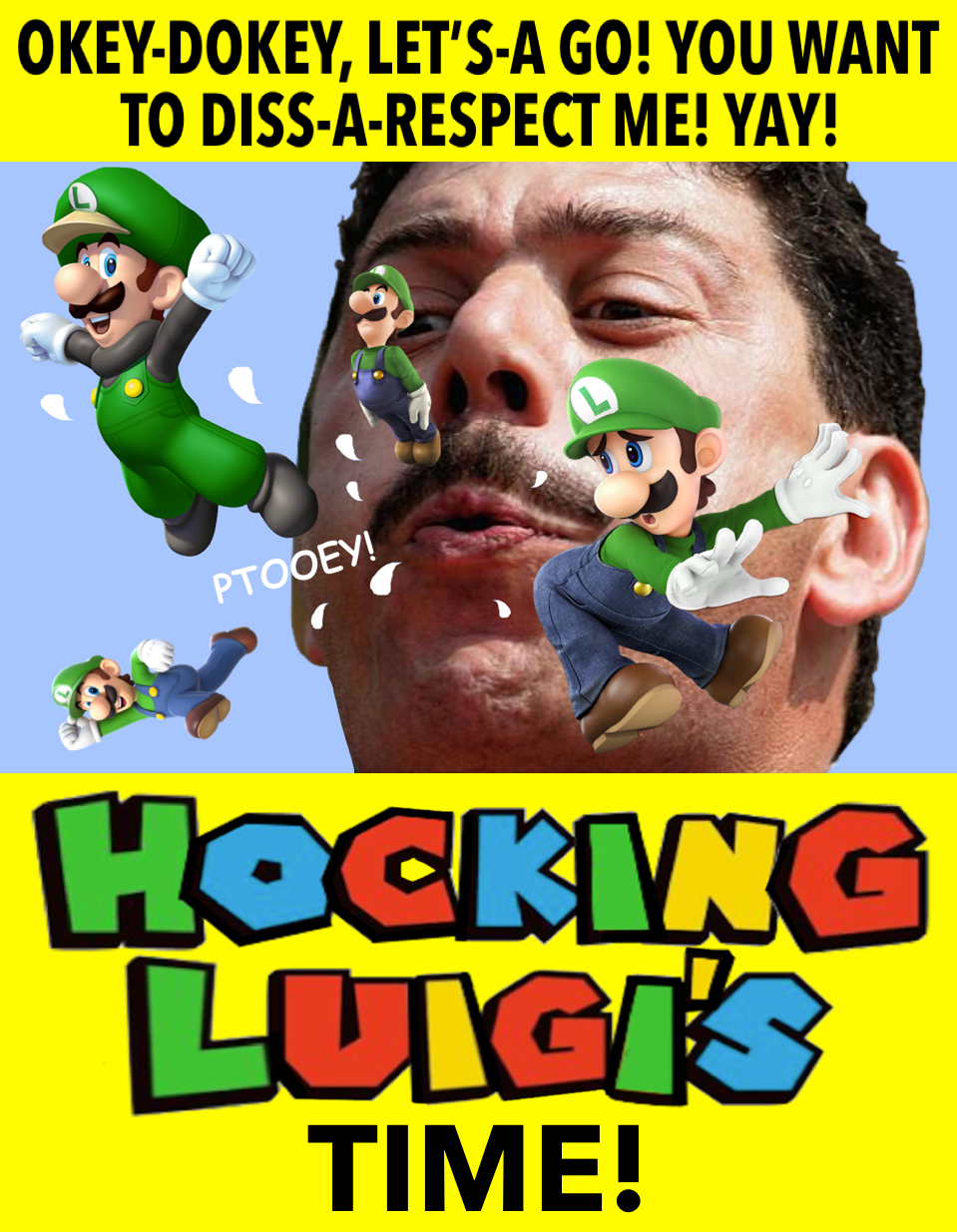 High Quality Okey Dokey You Want To Diss-A-Respect Me Hocking Luigis Time Blank Meme Template