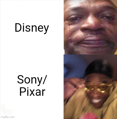 Sad Happy | Disney; Sony/ Pixar | image tagged in sad happy,disney,sony,pixar | made w/ Imgflip meme maker