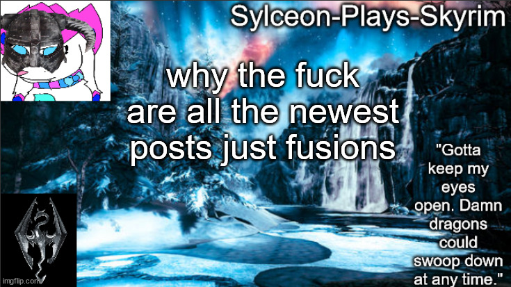 Forgotten Vale II | why the fuck are all the newest posts just fusions | image tagged in forgotten vale ii | made w/ Imgflip meme maker