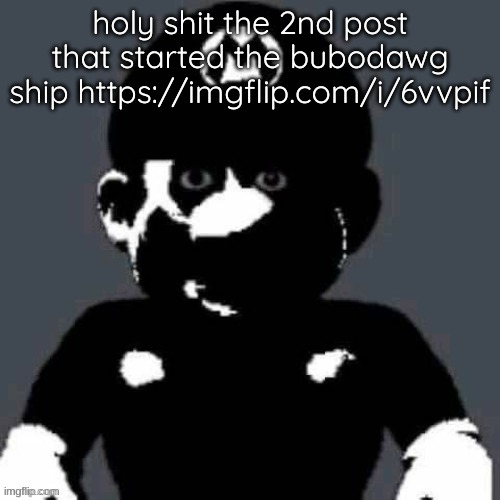 @heaven.s trap post | holy shit the 2nd post that started the bubodawg ship https://imgflip.com/i/6vvpif | image tagged in heaven s trap post | made w/ Imgflip meme maker