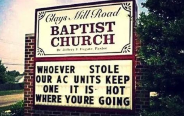 Baptist Church ain't holding back - Imgflip