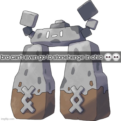 Only in Ohio | bro can't even go to stonehenge in ohio 💀💀 | image tagged in stonjourner,ohio,only in ohio,funny,memes | made w/ Imgflip meme maker