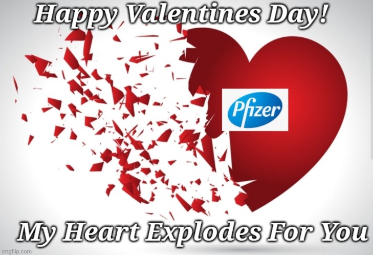 image tagged in valentines day,pfizer,covid-19 | made w/ Imgflip meme maker