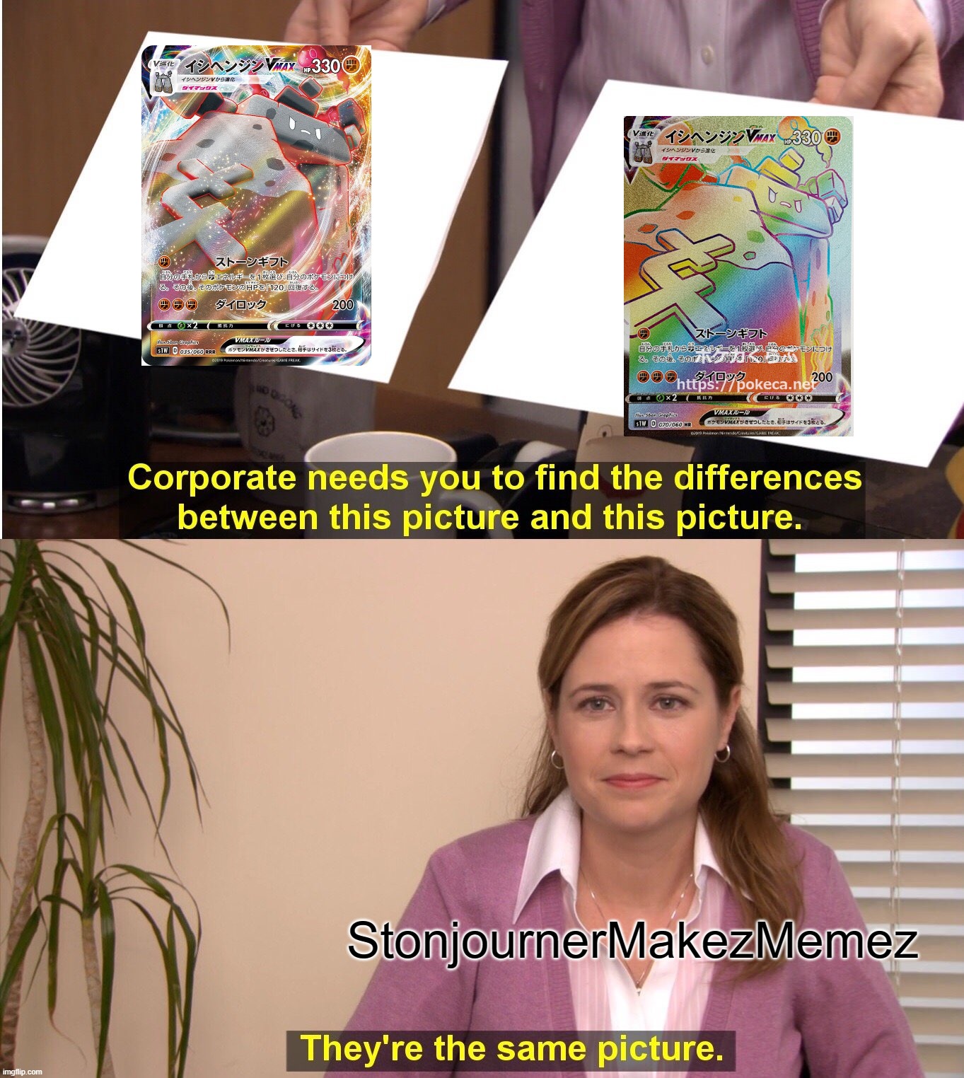 They're The Same Picture | StonjournerMakezMemez | image tagged in memes,they're the same picture,stonjourner | made w/ Imgflip meme maker