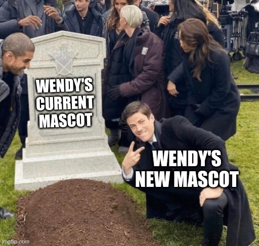 Grant Gustin over grave | WENDY'S CURRENT MASCOT WENDY'S NEW MASCOT | image tagged in grant gustin over grave | made w/ Imgflip meme maker