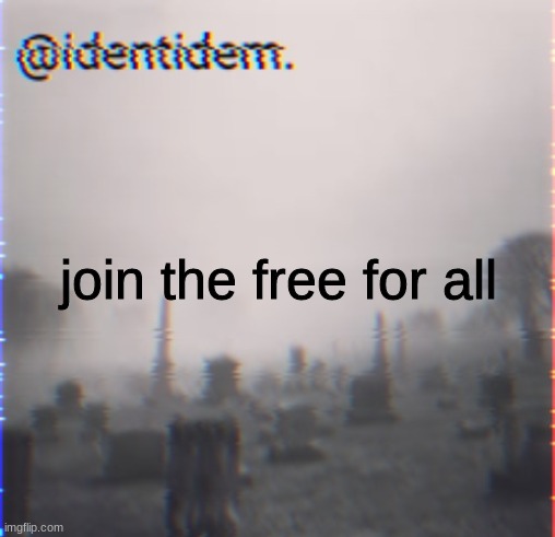 gtr | join the free for all | made w/ Imgflip meme maker