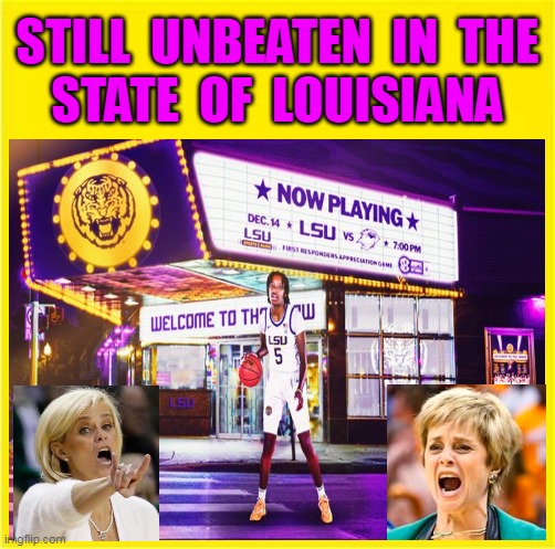 STILL  UNBEATEN  IN  THE
STATE  OF  LOUISIANA | made w/ Imgflip meme maker