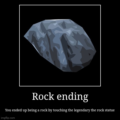 Rock | image tagged in funny,demotivationals | made w/ Imgflip demotivational maker