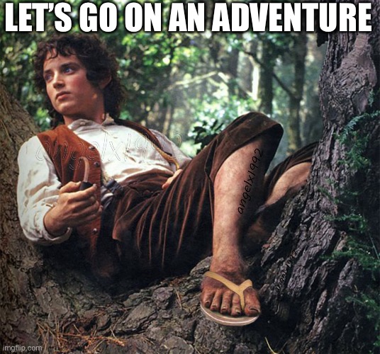 Bigfoot adventures | LET’S GO ON AN ADVENTURE | image tagged in hobbit feet | made w/ Imgflip meme maker