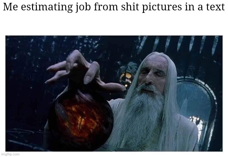 guestimate | Me estimating job from shit pictures in a text | image tagged in trade,cars | made w/ Imgflip meme maker