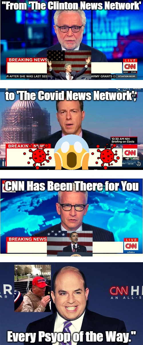 If CNN Shilled Itself Honestly | "From 'The Clinton News Network'; to 'The Covid News Network', CNN Has Been There for You; Every Psyop of the Way." | image tagged in cnn fake news,msm lies,psyops,narrative control,corporate media,government agents | made w/ Imgflip meme maker