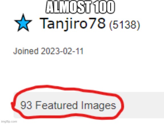 ALMOST 100 | made w/ Imgflip meme maker