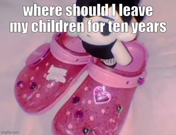 stairs | where should I leave my children for ten years | image tagged in stairs | made w/ Imgflip meme maker