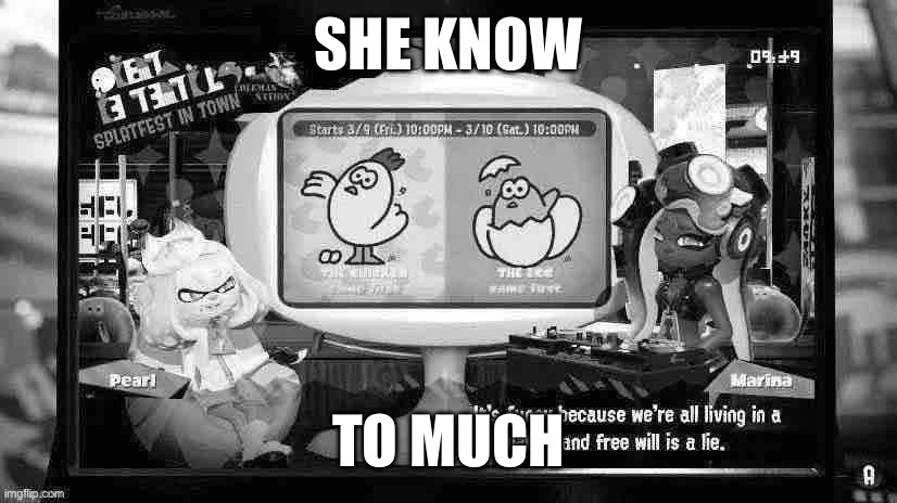 SHE KNOW; TO MUCH | made w/ Imgflip meme maker