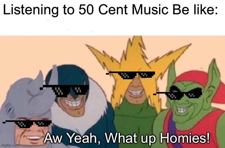 Music be like - Imgflip