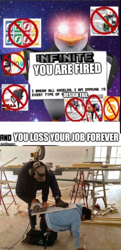 pain | image tagged in infinite you are fired,power tool safety fail | made w/ Imgflip meme maker