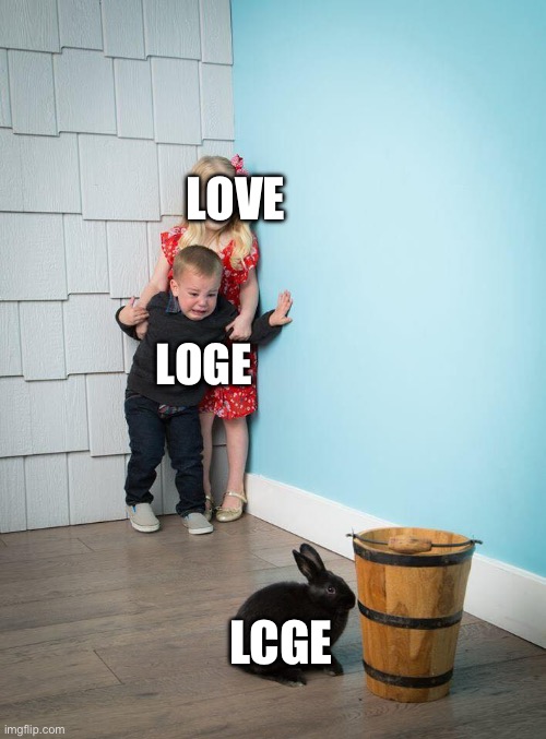 Children Scared Of Rabbit | LOVE LOGE LCGE | image tagged in children scared of rabbit | made w/ Imgflip meme maker