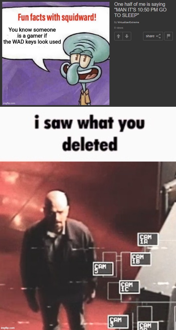 image tagged in i saw what you deleted | made w/ Imgflip meme maker
