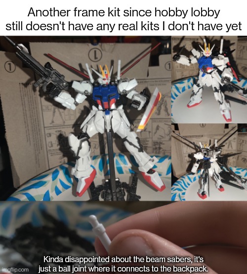 This is the aile strike Gundam | Another frame kit since hobby lobby still doesn't have any real kits I don't have yet; Kinda disappointed about the beam sabers, it's just a ball joint where it connects to the backpack. | image tagged in gundam | made w/ Imgflip meme maker