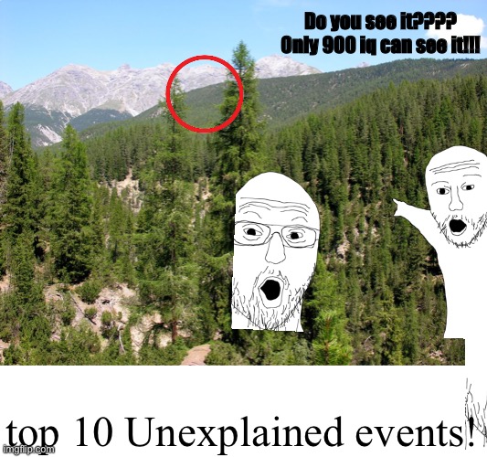 oh my god DO U SEE IT?! SCIENCE CANT EXPLAIN!! | Do you see it????
Only 900 iq can see it!!! top 10 Unexplained events! | image tagged in youtube | made w/ Imgflip meme maker
