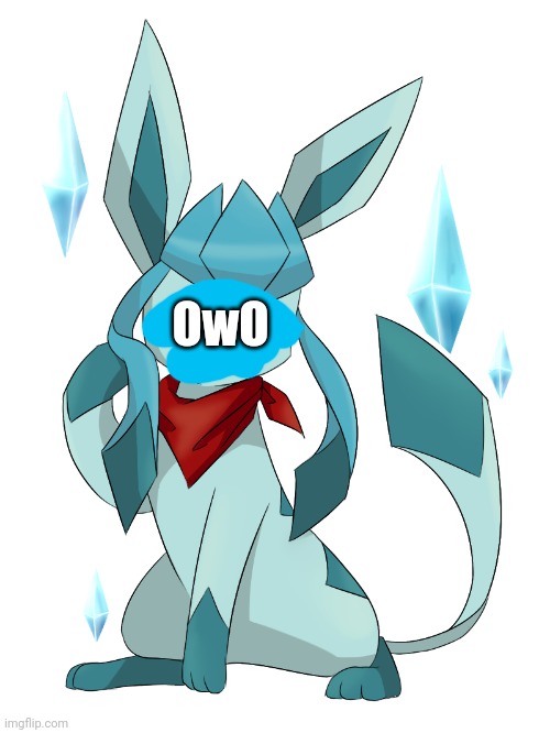 glaceon bandana | OwO | image tagged in glaceon bandana | made w/ Imgflip meme maker