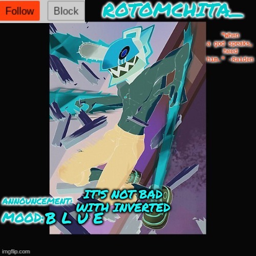 i like the blue energy | IT'S NOT BAD WITH INVERTED; B L U E | made w/ Imgflip meme maker