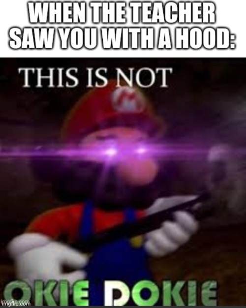 Yes | image tagged in this is not okie dokie | made w/ Imgflip meme maker