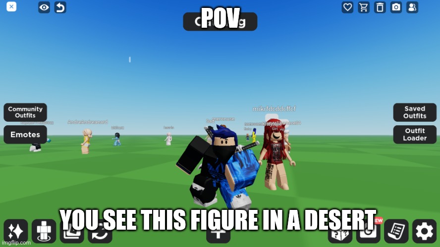 Zero the robloxian | POV; YOU SEE THIS FIGURE IN A DESERT | image tagged in zero the robloxian | made w/ Imgflip meme maker