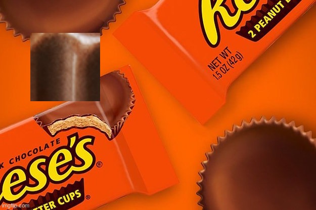 chocolate | image tagged in reese's cup,chocolate | made w/ Imgflip meme maker
