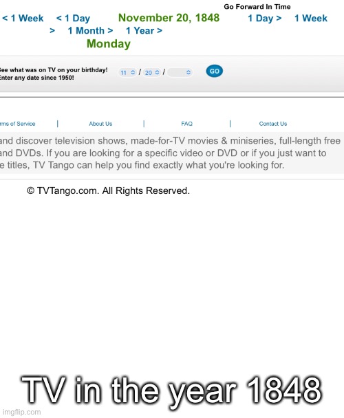 TV in the year 1848 | made w/ Imgflip meme maker