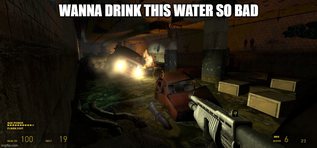 toxic radiation | WANNA DRINK THIS WATER SO BAD | made w/ Imgflip meme maker