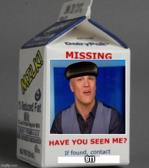 Milk carton | 911 | image tagged in milk carton | made w/ Imgflip meme maker