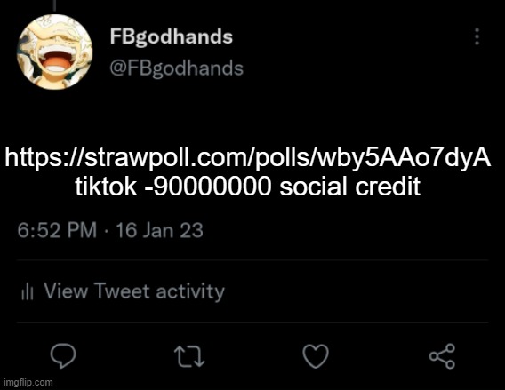 . | https://strawpoll.com/polls/wby5AAo7dyA tiktok -90000000 social credit | image tagged in pie charts | made w/ Imgflip meme maker