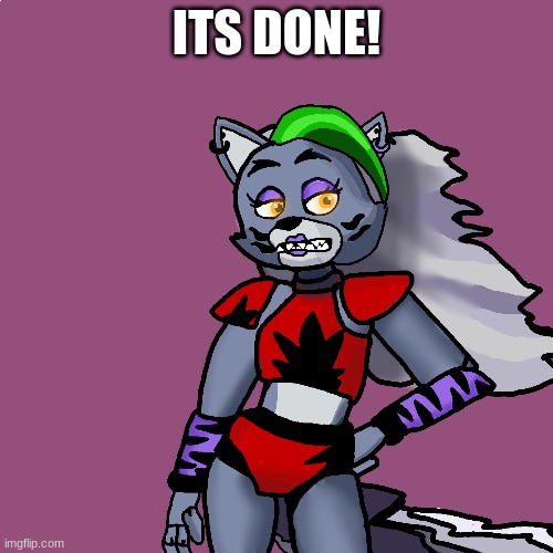 ayayyay | ITS DONE! | image tagged in aayaya | made w/ Imgflip meme maker