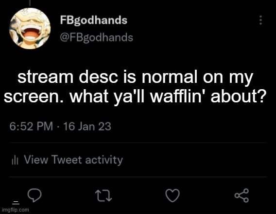 . | stream desc is normal on my screen. what ya'll wafflin' about? ԴՈՒՔ ԽՈՒՃԱՊԻ ՄԱՏՆՎԵՑԻՔ ՈՉՆՉԻՑ, ՀԱԱ | image tagged in pie charts | made w/ Imgflip meme maker