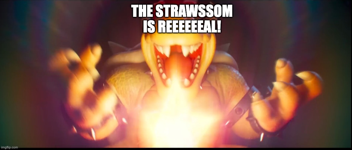 Uh oh... | THE STRAWSSOM IS REEEEEEAL! | image tagged in now whose gonna stop me,strawberry shortcake,strawberry shortcake berry in the big city | made w/ Imgflip meme maker