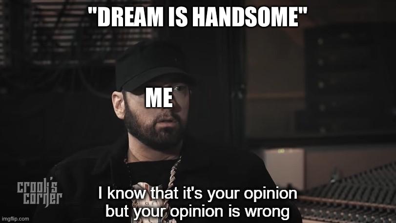 Alright class post in comments what dream looks like | made w/ Imgflip meme maker