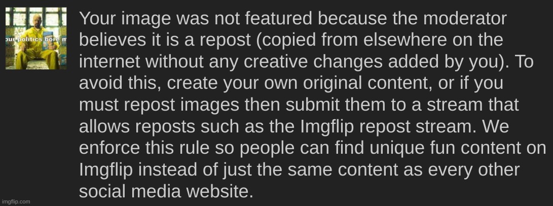 oh but when a bunch of people spam the original "Your politics bore me" it gets allowed in | made w/ Imgflip meme maker